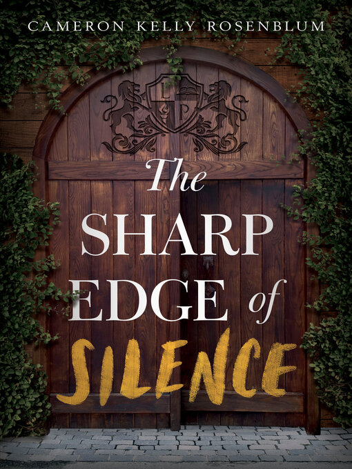 Title details for The Sharp Edge of Silence by Cameron Kelly Rosenblum - Available